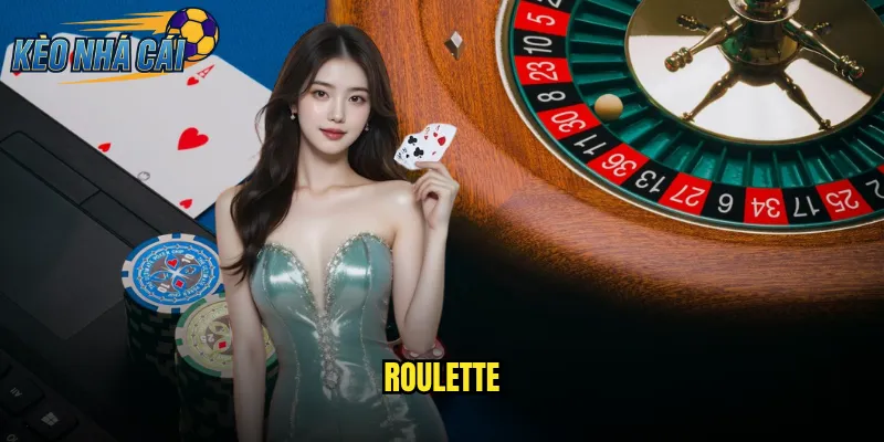 Roulette Kèo Nhà Cái Chơi Vòng Quay May Mắn Trúng Thưởng Lớn 8 Roulette