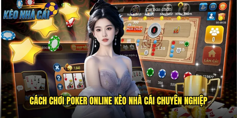 Poker Online Kèo Nhà Cái Đấu Bài Trí Tuệ Giành Jackpot Khủng 2 Cách Chơi Poker Online Kèo Nhà Cái Chuyên Nghiệp