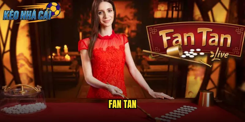 Fan Tan Kèo Nhà Cái - Nghệ Thuật Dự Đoán Trong Game Cổ Điển Phương Đông 10 Fan Tan