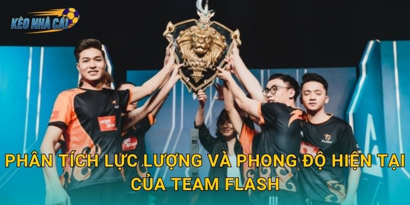 Kịch bản Team Flash lọt vào top 4 ĐTDV 2026 – Kèo nhà cái tính toán con đường phục hưng của đội bóng huyền thoại 3 Phân tích lực lượng và phong độ hiện tại của Team Flash
