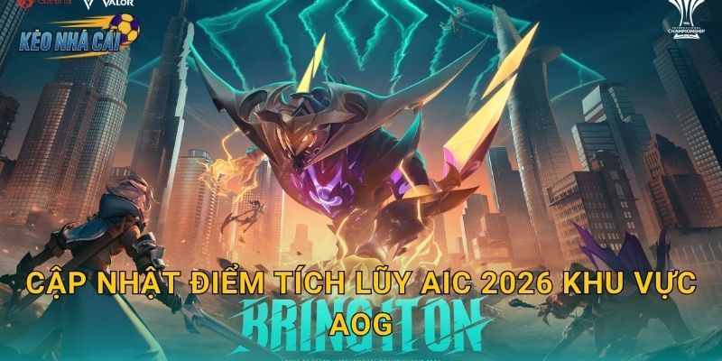 Cập nhật điểm tích lũy AIC 2026 khu vực AOG – Kèo nhà cái theo dõi cuộc đua giành vé đến giải thế giới 1 Cập nhật điểm tích lũy AIC 2026 khu vực AOG – Kèo nhà cái theo dõi cuộc đua giành vé đến giải thế giới